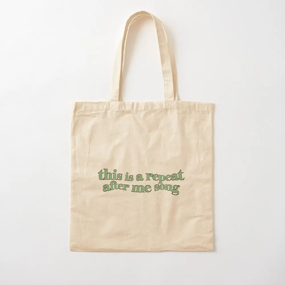 REPEAT AFTER ME SONG (green) Tote Bag shopping trolley bag tote bag screen custom canvas
