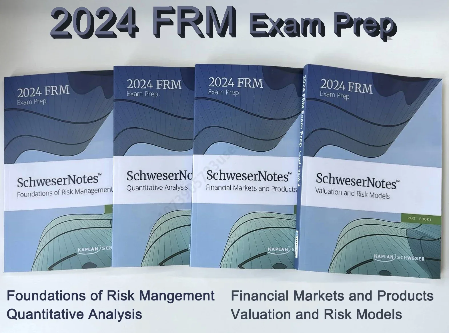 

2024 FRM Level 1 Foundations of Risk Mangement Quantitative Analysis Financial Markets and Products English Notes Paper Textbook