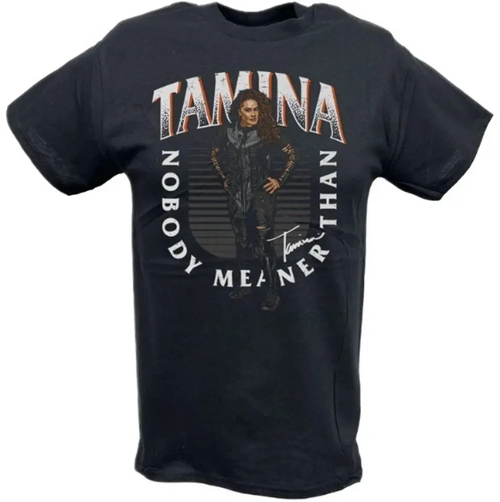 

2025 HOT SALE T SHIRTS Tamina Nobody Meaner T-Shirt 00010004#A Wrestling Sports TEE Famous Wrestler FANS man clothes Streetwear