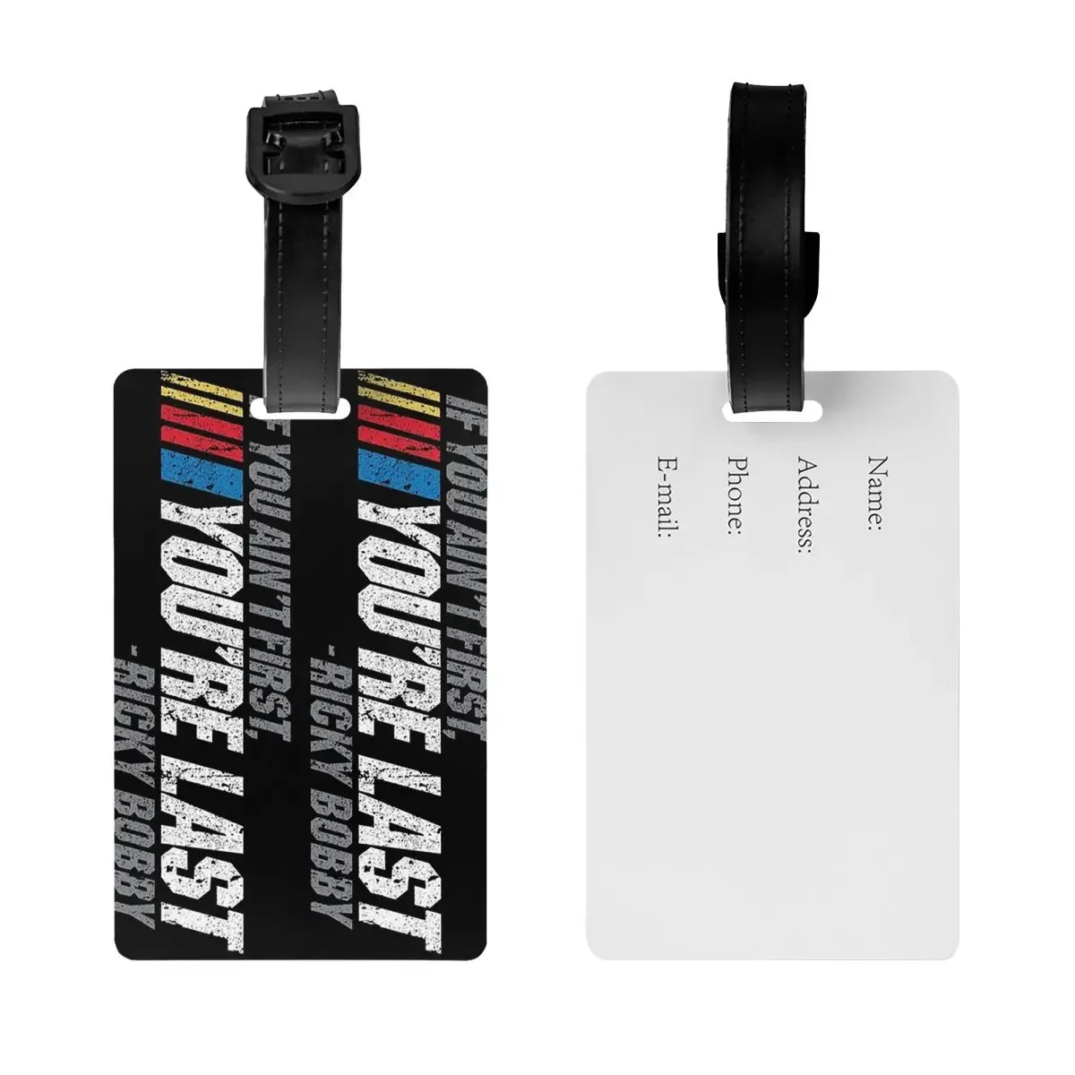 If You Ain't First, You're Last - Ricky Bobby Luggage Tags Suitcase Cute Baggage Boarding Tag Label Holder ID Name Address