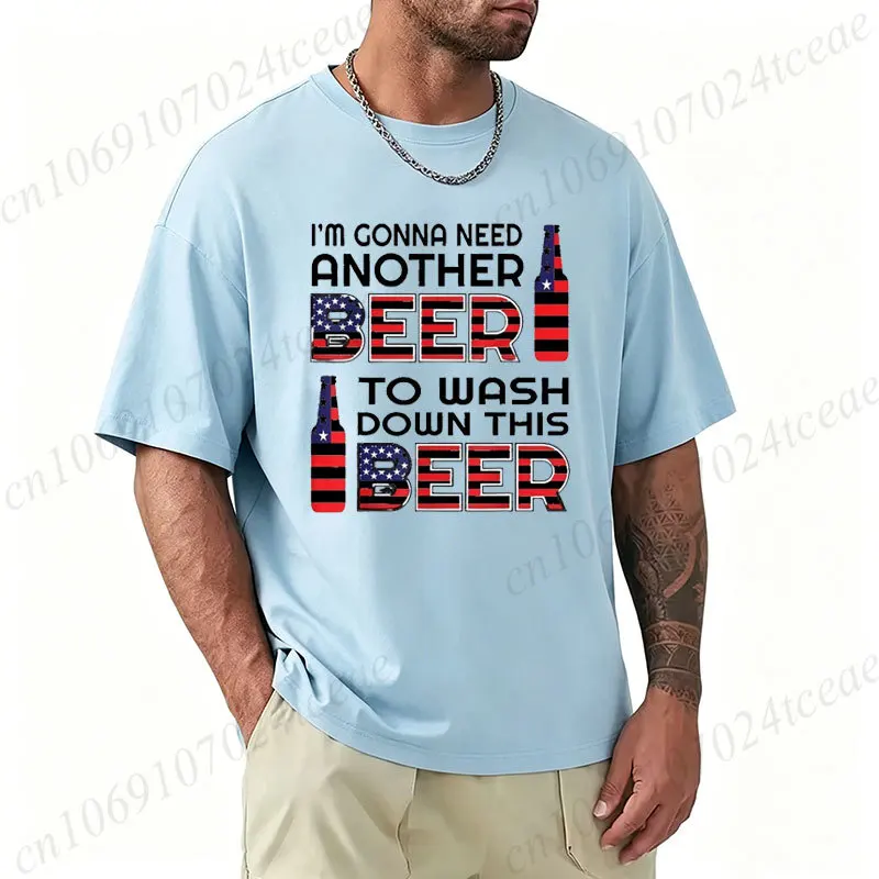 Men Funny Beer Lover Graphic T‑Shirt I'm Gonna Need Another Beer To Wash Down This Beer Print Short Sleeve Party Casual Tees Top