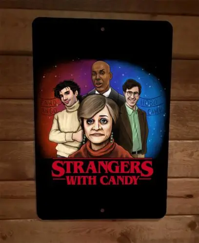 Strangers With Candy Things 8x12 Metal Wall Sign