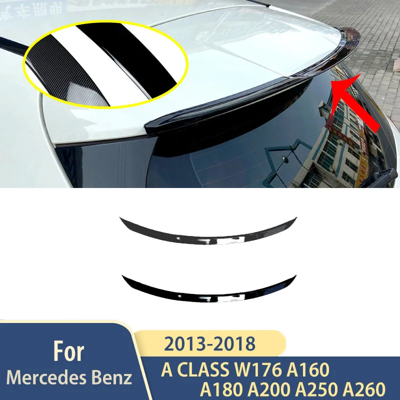 

For Mercedes Benz A Class W176 A160 A180 A200 A250 A260 2013 To 2018 Rear Spoiler Accessories Car Extension wing Trim Body Kits