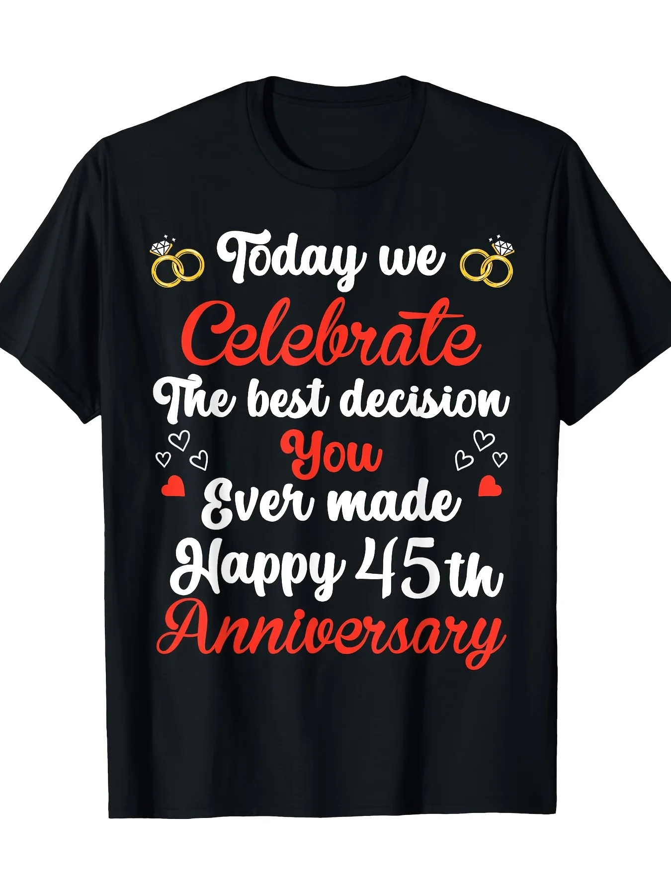 เสื้อยืดฉลองครบรอบ 45 ปีสำหรับผู้ชาย - ดีไซน์ “วันนี้เราฉลองการตัดสินใจที่ดีที่สุดของคุณ” ผ้าฝ้าย 100%