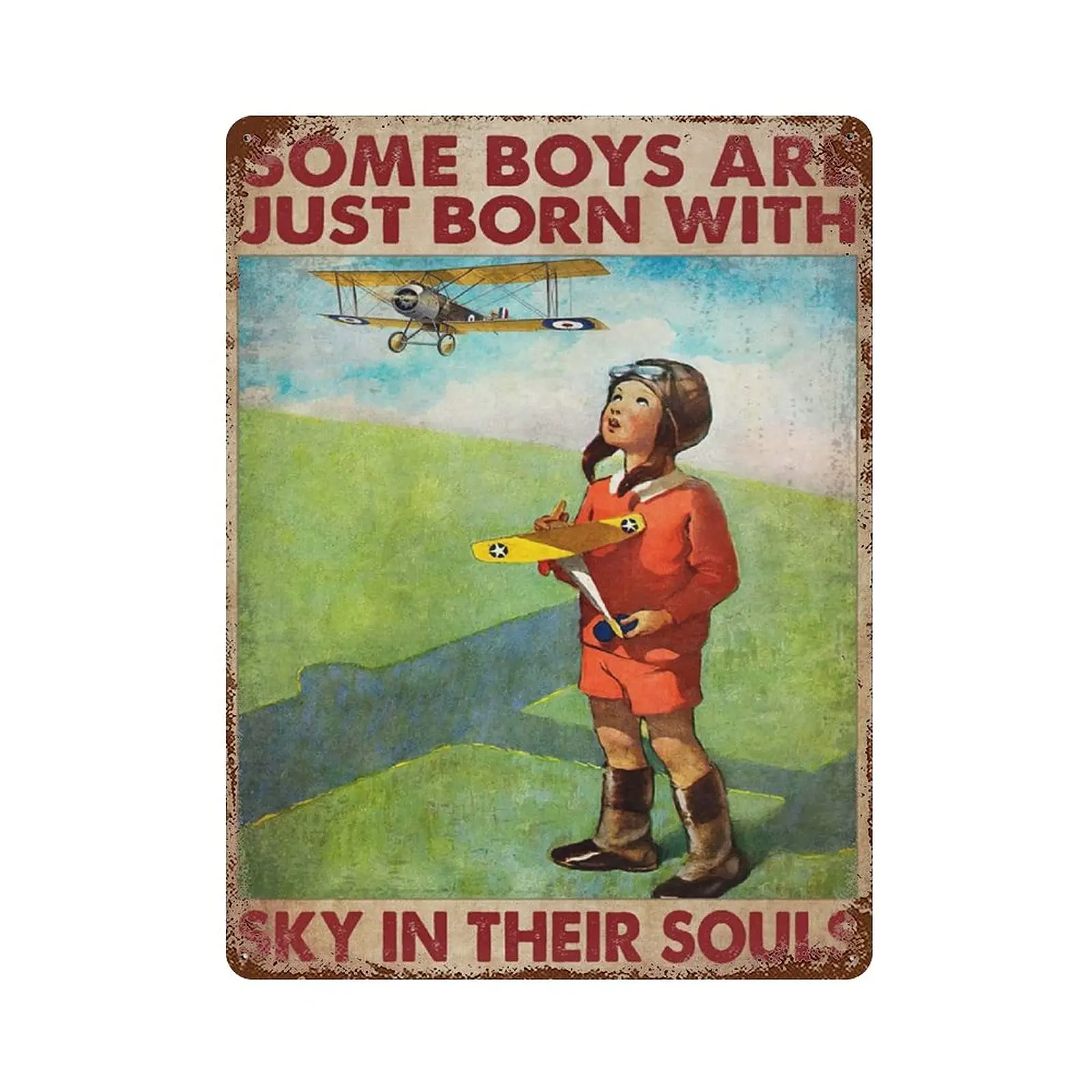 Metal tin sign，Retro Style， Novelty poster，Iron Painting，Some Boys Are Just Born With The Sky In Their Souls Tin Sign, Pilot Tin