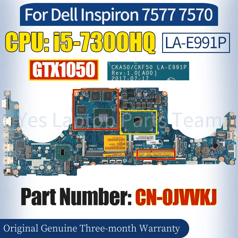 

CKF50 LA-E991P For Dell Inspiron 7577 7570 Laptop Mainboard CN-0JVVKJ SR32S i5-7300HQ GTX1050 100％ Tested Notebook Motherboard