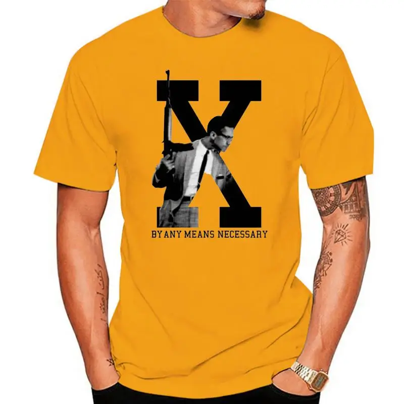 By Any Means Necessary Malcolm X Tee T-Shirt White New S-3Xl Custom Printed Tee Shirt