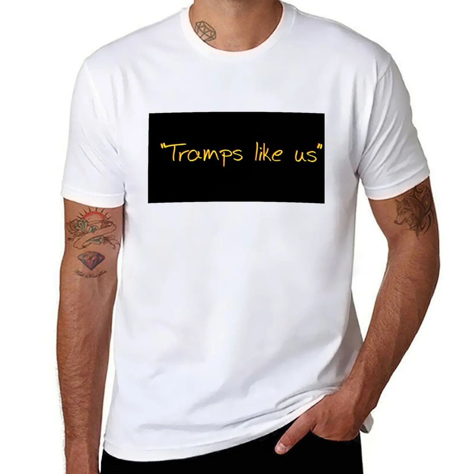 Tramps Like Us. Wordart From Wallsoffame.com.au T-Shirt Work Wear Lightweight Tee
