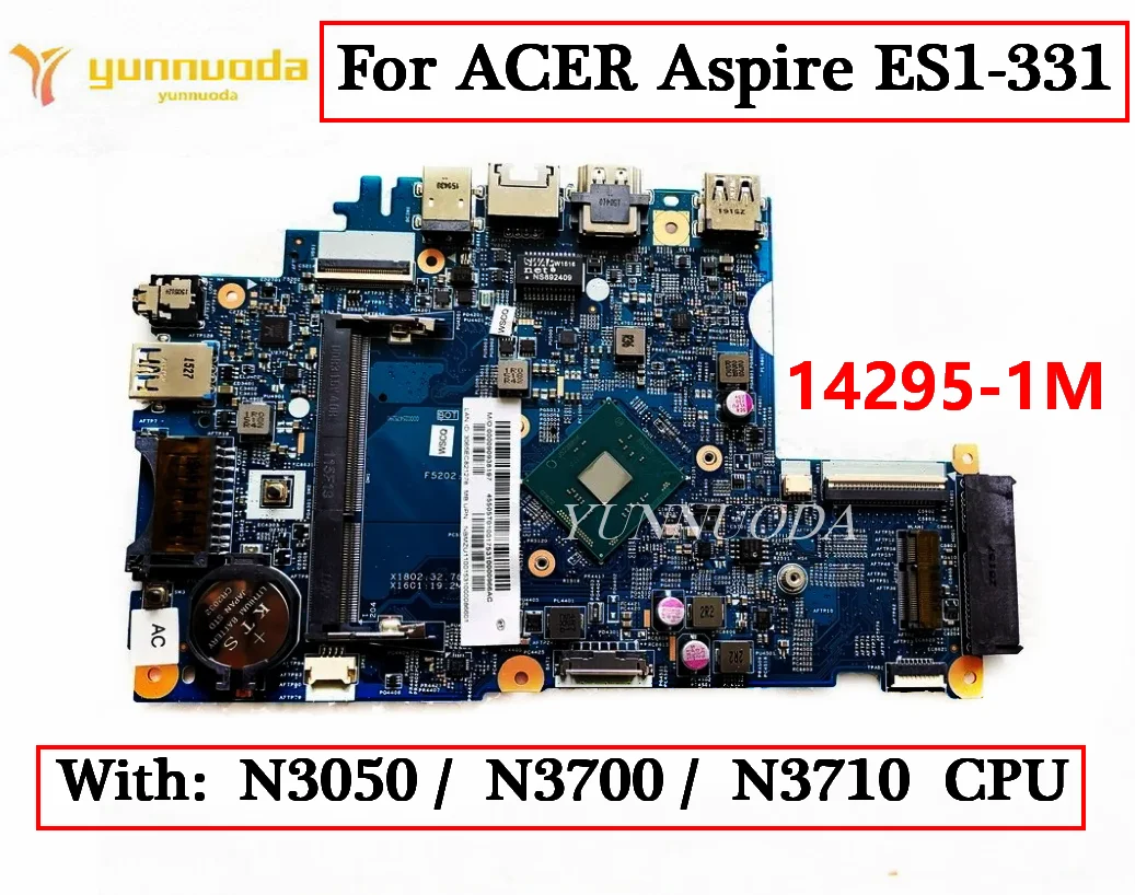 

14295-1M 448.05T02.001M For ACER Aspire ES1-331 Laptop Motherboard with N3050 N3700 N3710 CPU 100% Tested