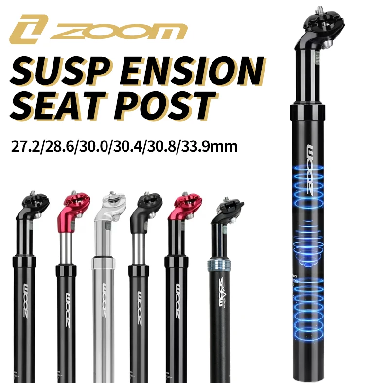 

ZOOM Bike Seat Post 27 2 Seatpost Suspension Dropper Post 31.6/28.6/30.4/30.8/33.9mm MTB Suspension Shock Absorber Accessories