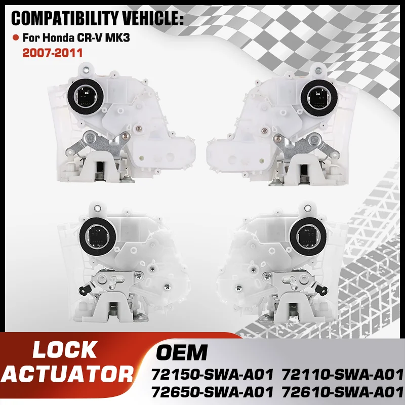 

Front Rear Left Right Door Lock Latch Actuator For Honda CR-V CRV MK3 2.4L 2007 2008 2009 2010 2011 72150SWAA01 72110-SWA-A01