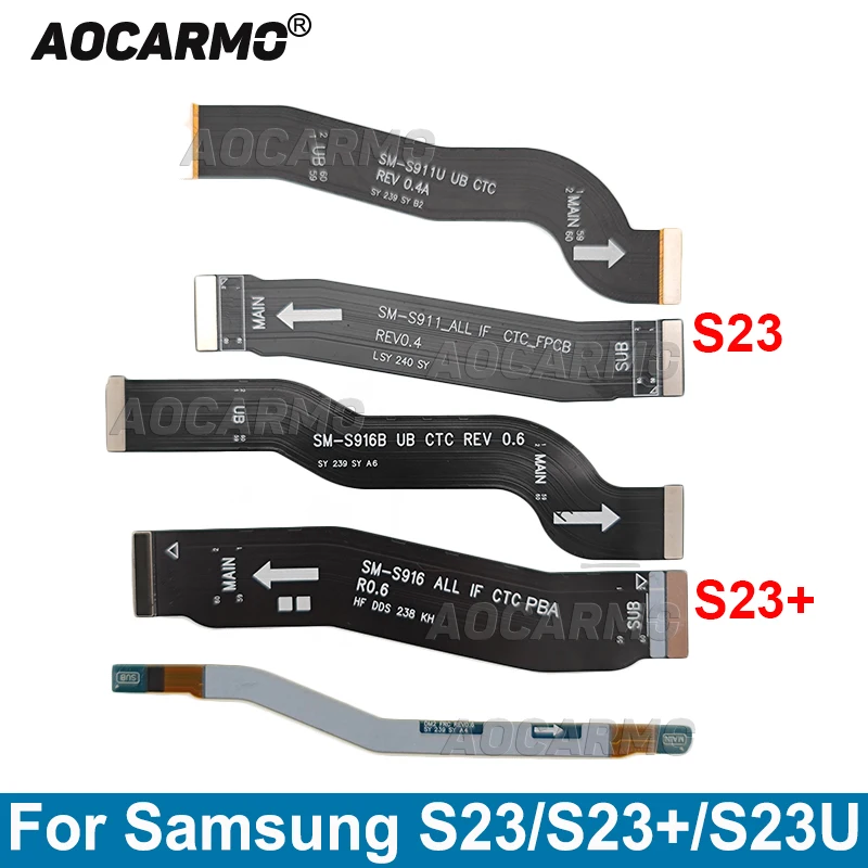

Aocarmo For Samsung Galaxy S23 Plus Ultra S23+ SM-S911 S916 S918U Main Board Motherboard Connection LCD And Signal Flex Cable