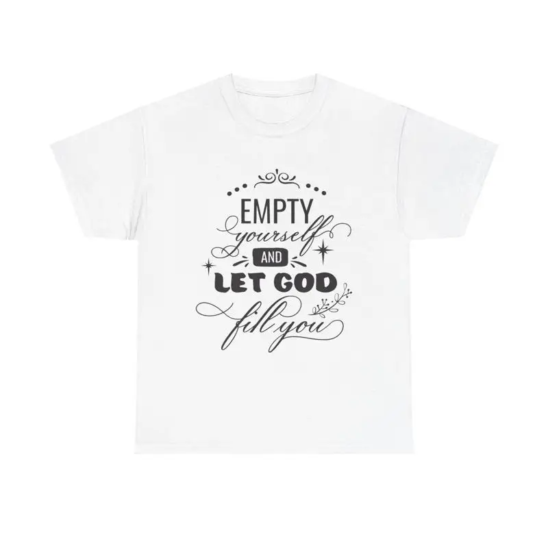 Let God Fill You T Shirt christian faith religious inspirational bible verse