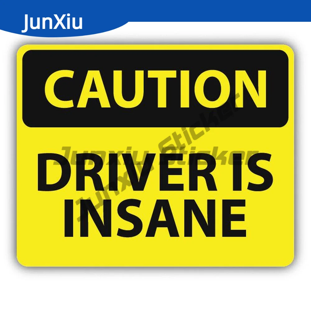 

Caution Driver Is Insane Sign Warning Sticker Scratch-proof Accessories For Car Window Bumper Truck Pickup Decal Camper Decals