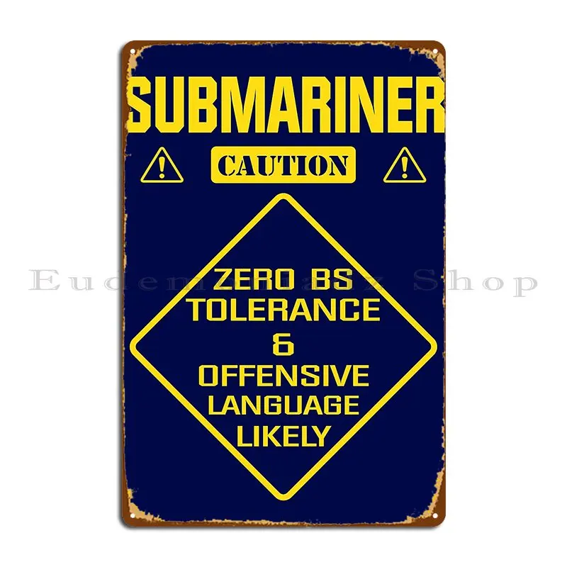 Submariner Warning Metal Plaque Poster Bar Cinema Wall Decor Garage Personalized Tin Sign Poster