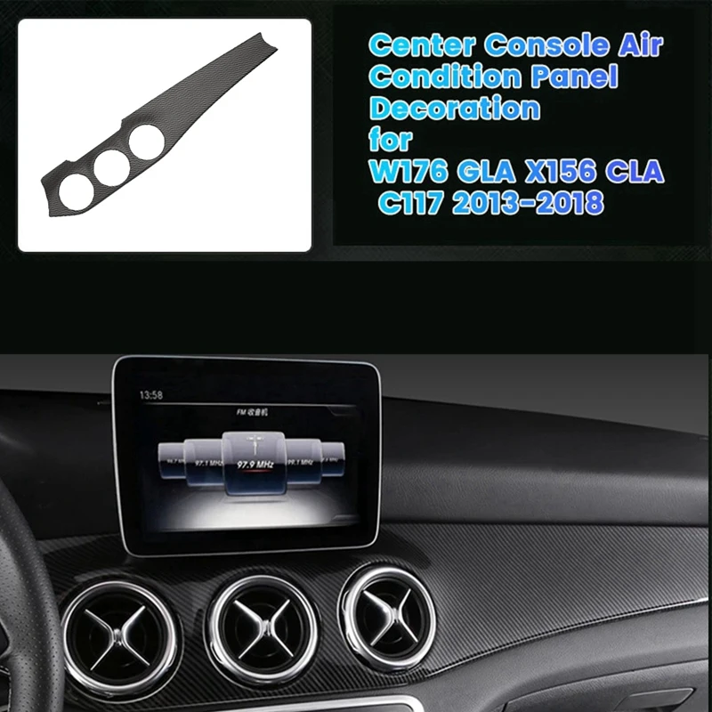 

LHD Console Dashboard Air Outlet Panel Trim Sticker Cover For Mercedes Benz CLA C117 GLA X156 13-19 Matte Carbon Pattern