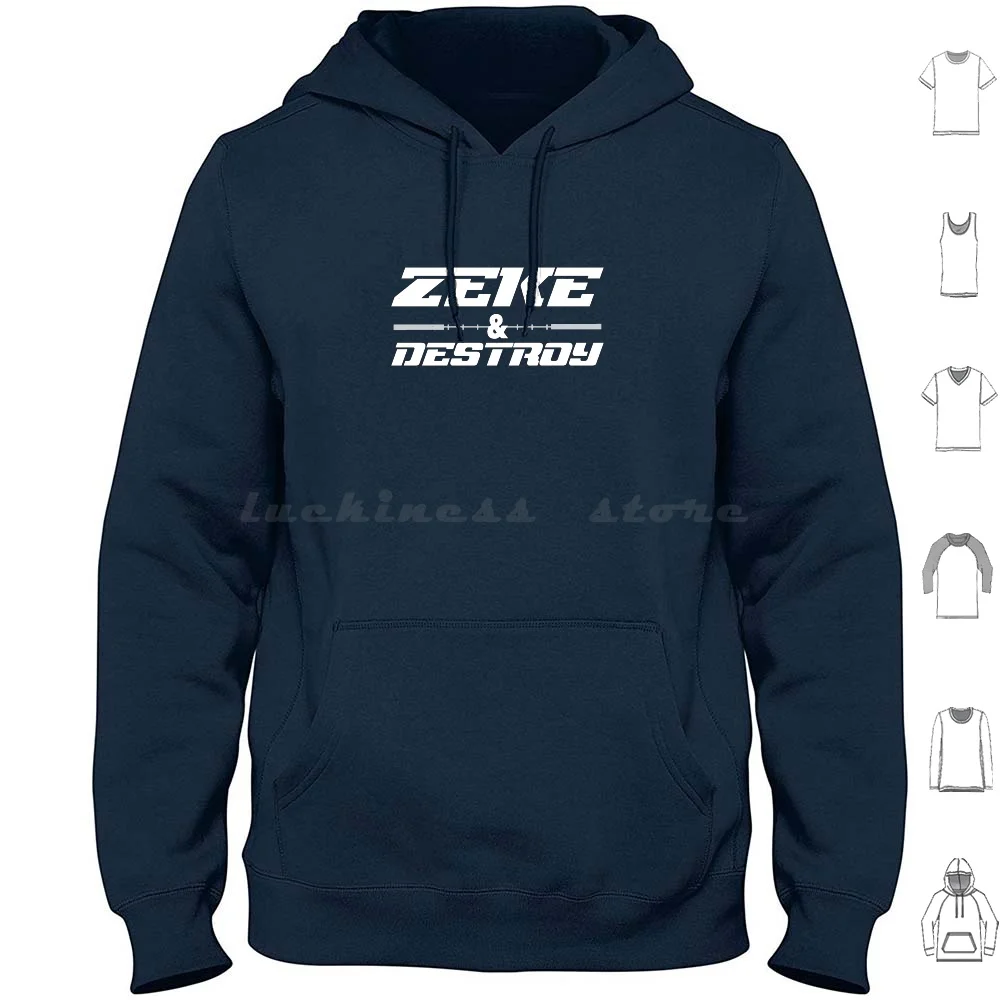 Zeke And Destroy Football & More Hoodies Long Sleeve Zeke Ezekiel Elliott Ezekiel Elliott Ezekiel Elliott Zeke Zeke