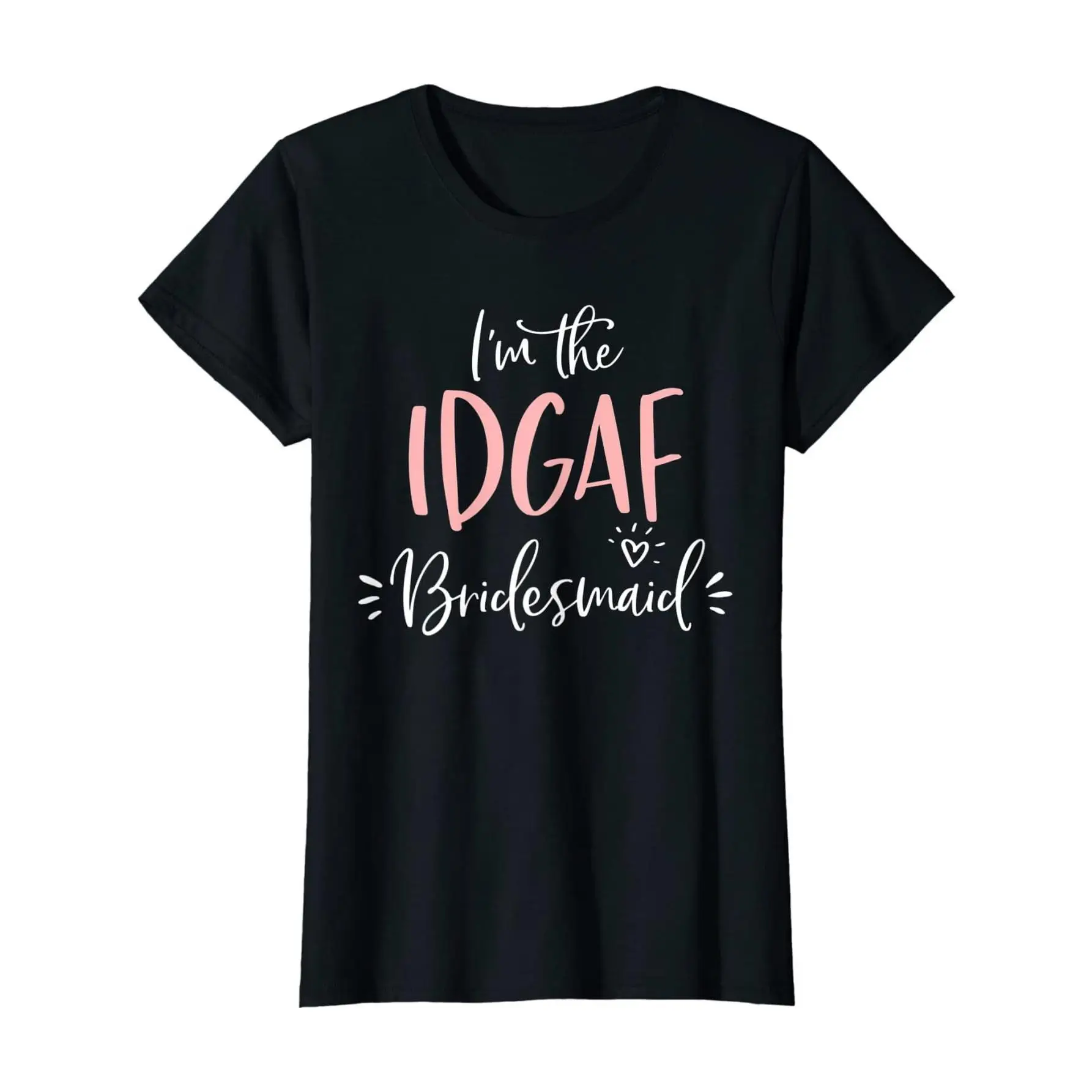 

Women Tops IDGAF Bridesmaid T Shirt Funny Matching Bachelorette Party Short Sleeve
