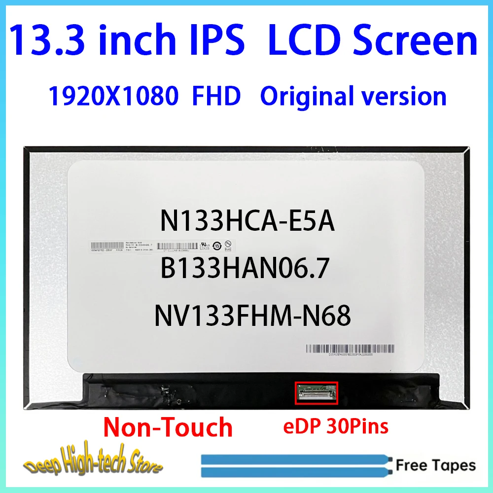 13.3 Inch Laptop LCD Screen N133HCA-E5A  B133HAN06.7  NV133FHM-N68 Matrix Panel Replacement 1920X1080 eDP 30Pins Non-Touch