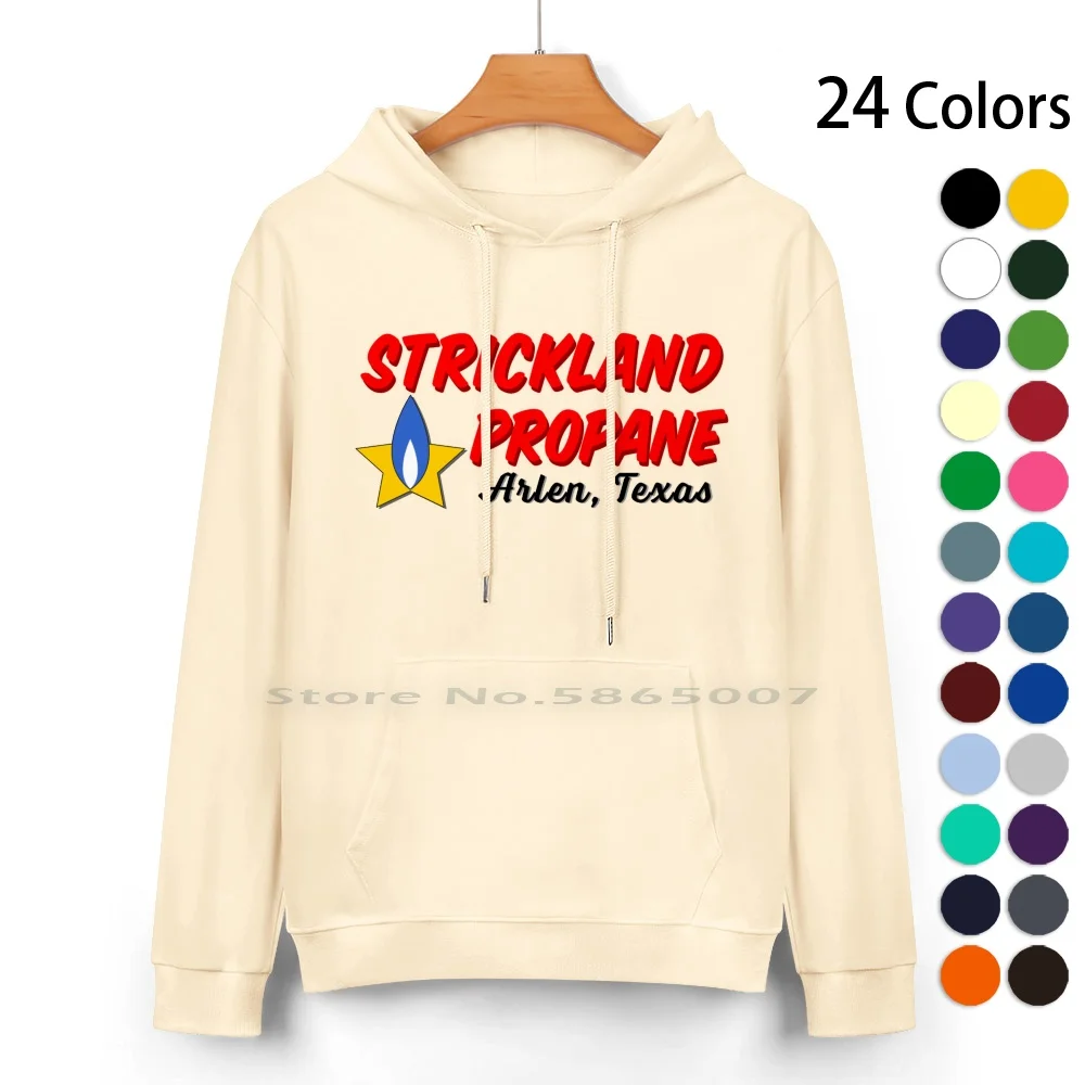 Strickland Propane-Arlen Texas Pure Cotton Hoodie Sweater 24 Colors Hank Hill Koth Strickland Propane Taste The Meat Not The