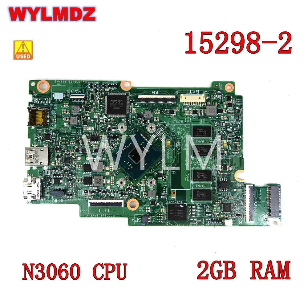 

15298-2 with N3060 CPU 2G RAM Notebook Mainboard For dell inspiron 3168 Laptop Motherboard 09TWCD 100% well working