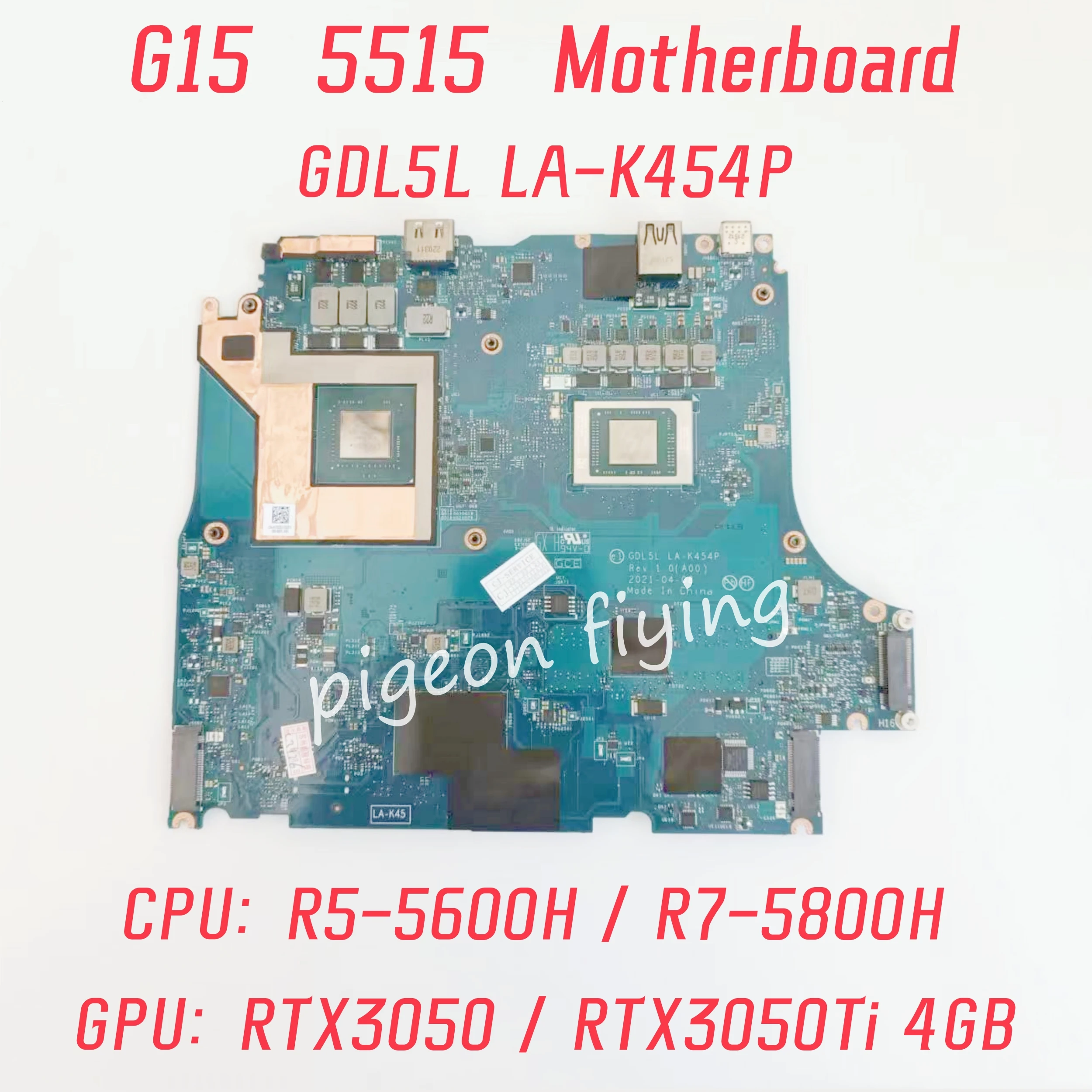 

GDL5L LA-K454P For Dell G15 5515 Laptop Motherboard CPU: R5-5600H R7-5800H GPU: RTX3050 / RTX3050Ti 4GB DDR4 100% Test OK