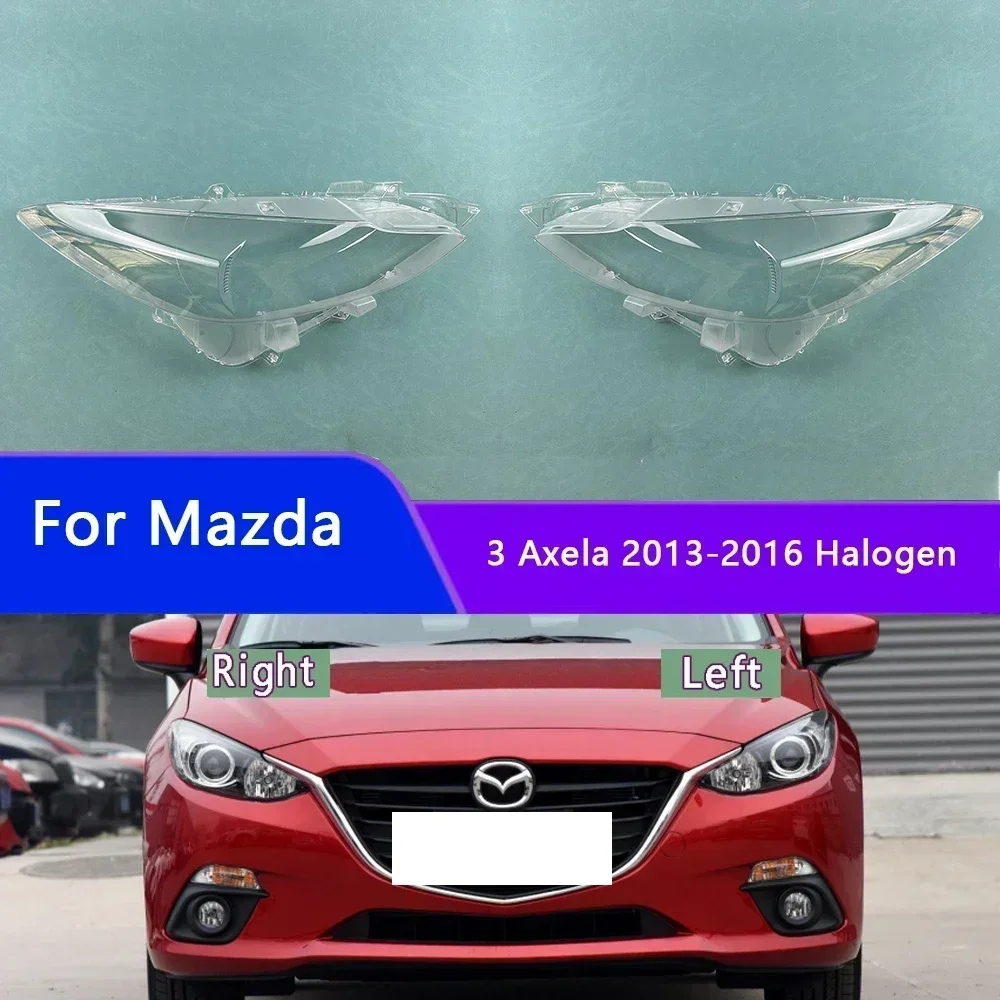 

For Mazda 3 Axela 2013-2016 Halogen Car Accessories Headlamps Transparent Lampshades Lamp Shell Headlights Lens Cover