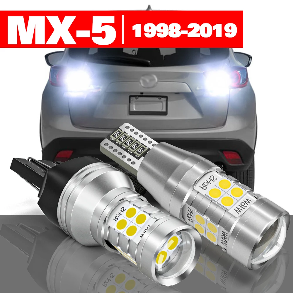 

For Mazda MX-5 MX 5 MX5 NB NC ND 1998-2019 2pcs LED Reverse Light Backup Lamp Accessories 2012 2013 2014 2015 2016 2017 2018