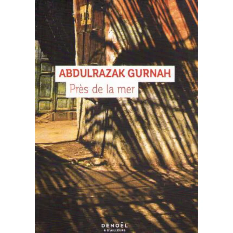 

Книга Near The Sea Abdulrazak Gurnah Denoel 9782207165102