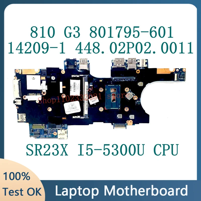 801795-601 801795-501 801795-601 For HP 810 G3 Laptop Motherboard 14209-1 448.02P02.0011 SR23X I5-5300U CPU 100%Full Tested Good