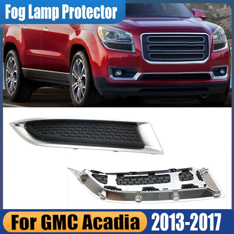 

Автомобильные аксессуары для GMC Acadia 2013 2014 2015-2017, передний бампер, фара, декоративная рамка, ободок, крышка, решетка, противотуманная фара
