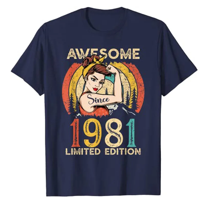 Awesome Since 1981 Birthday Shirt Born-In-1981 Limited Edition T-Shirt 42nd Graphic Tee Top Women's Fashion 80s Outfit Mama Gift