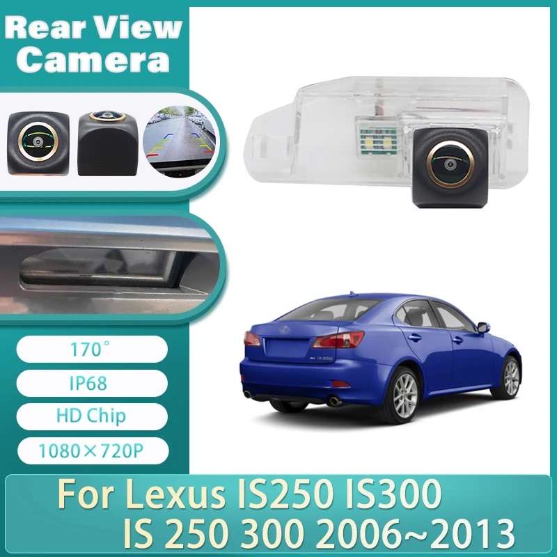 Rear View Camera For Lexus IS250 IS300 IS 250 300 2006 2007 2008 2009 2010 2011 2012 2013 CCD AHD Night Vision Backup Camera