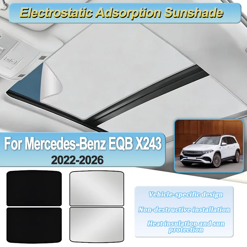 

Sunroof Cover For Mercedes-Benz EQB X243 2022-2026 2024 2025 Roof Sunshade Electrostatic Adsorption Skylight Parts Car Protector