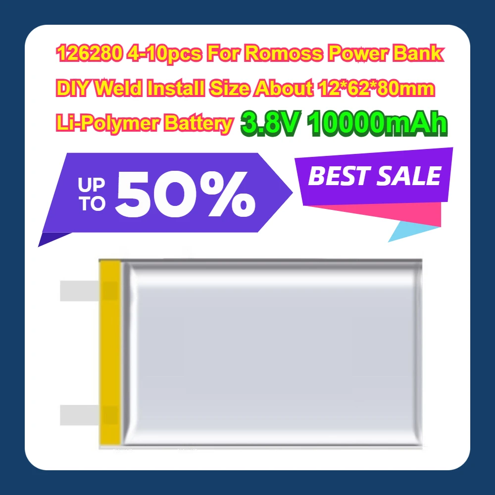 

3.8V 10000mAh 126280 4-10pcs For Romoss Power Bank DIY Weld Install Size About 12*62*80mm Li-Polymer Battery