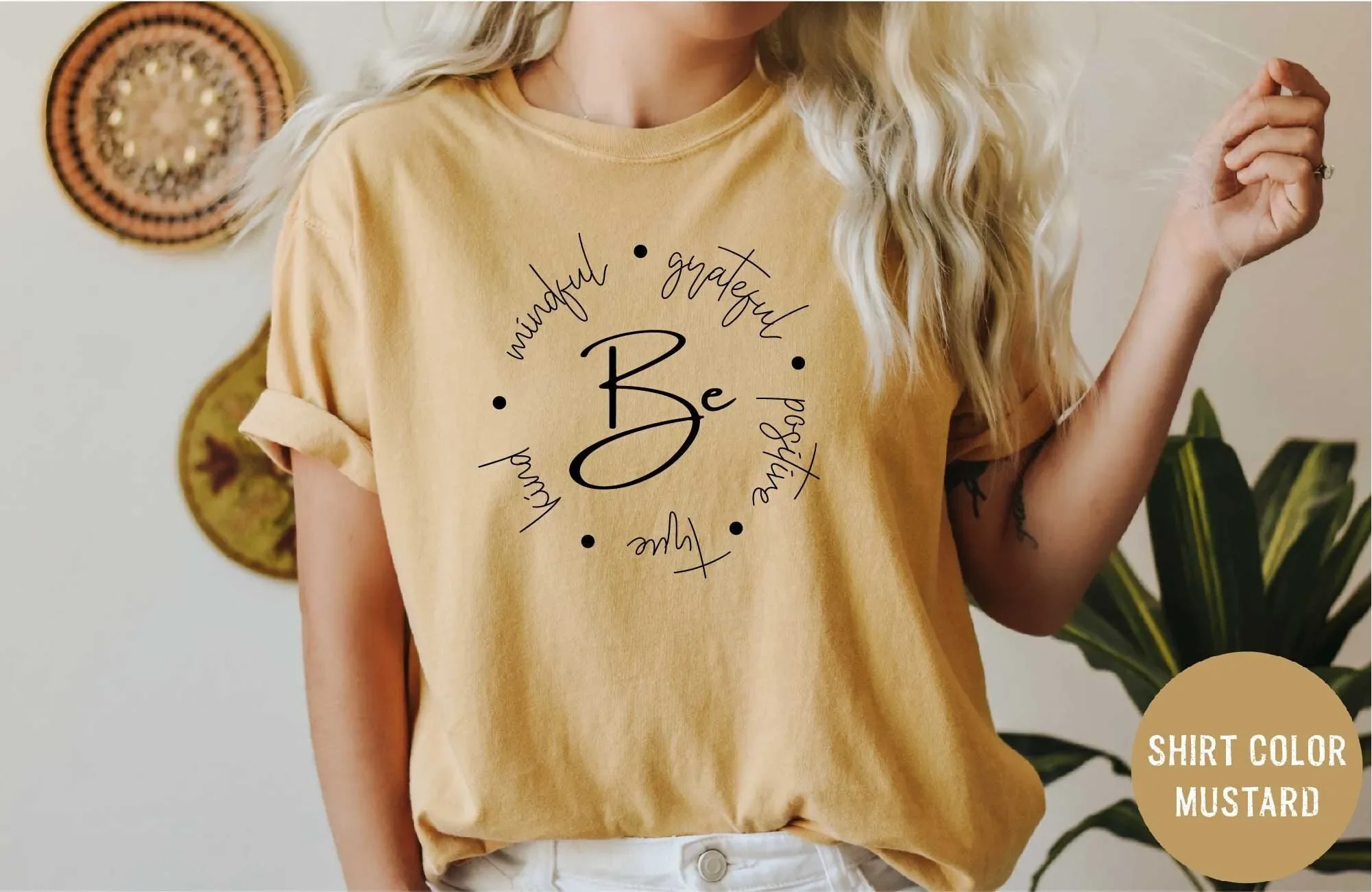 Be Mindful Grateful Positive True Kind  T Shirt Vibe Motivational Inspirational Quotes