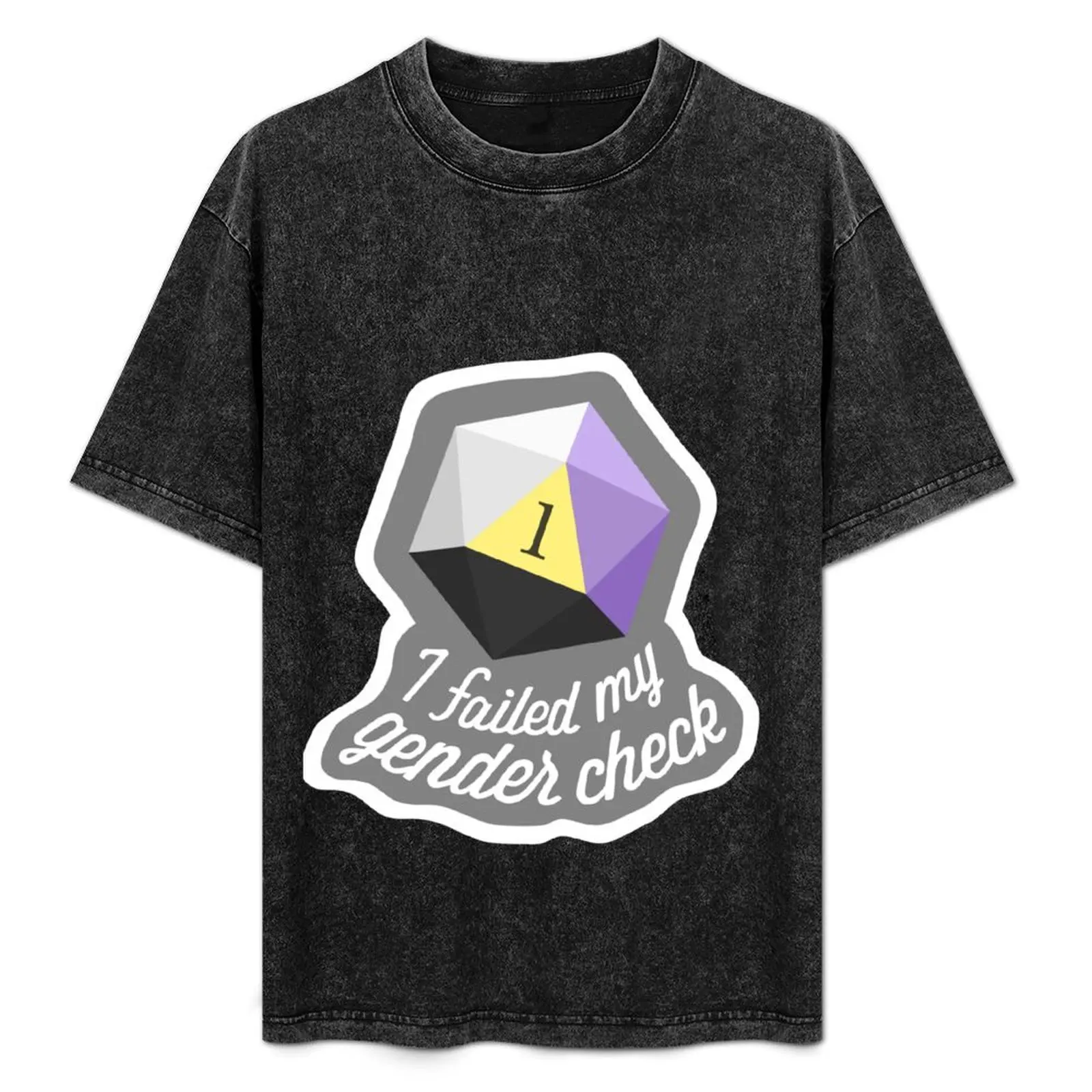 

I failed my gender check (Non-Binary) T-Shirt t shirts designer t shirts for man graphic funny T-Shirt
