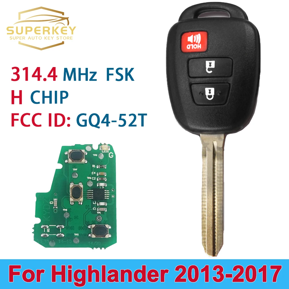 

SUPERKEY 3 Button Remote Car Key 314.4Mhz For Toyota RAV4 LE XLE Highlander 2013 2014 2015 2016 2017 with H Chip GQ4-52T