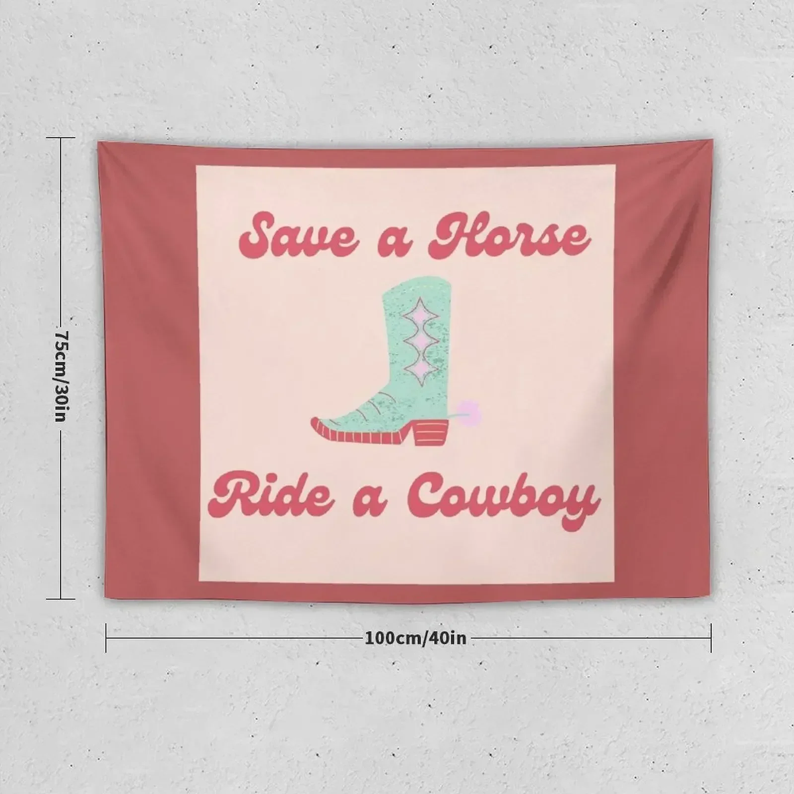 Save a Horse, Ride a Cowboy Typography and Cowboy Boot Graphic with Pink Font Tapestry For Bedroom Room Ornaments Tapestry