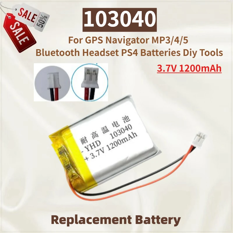 

High Quality 103040 Polymer Lithium Battery 3.7V 1200mAh for MP3/4/5 Bluetooth Headset PS4 GPS Navigator Batteries Diy Tools