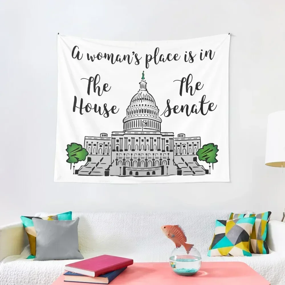 

A Woman's Place is in the House and the Senate Tapestry Aesthetic Room Decors Nordic Home Decor Decorative Wall Murals Tapestry