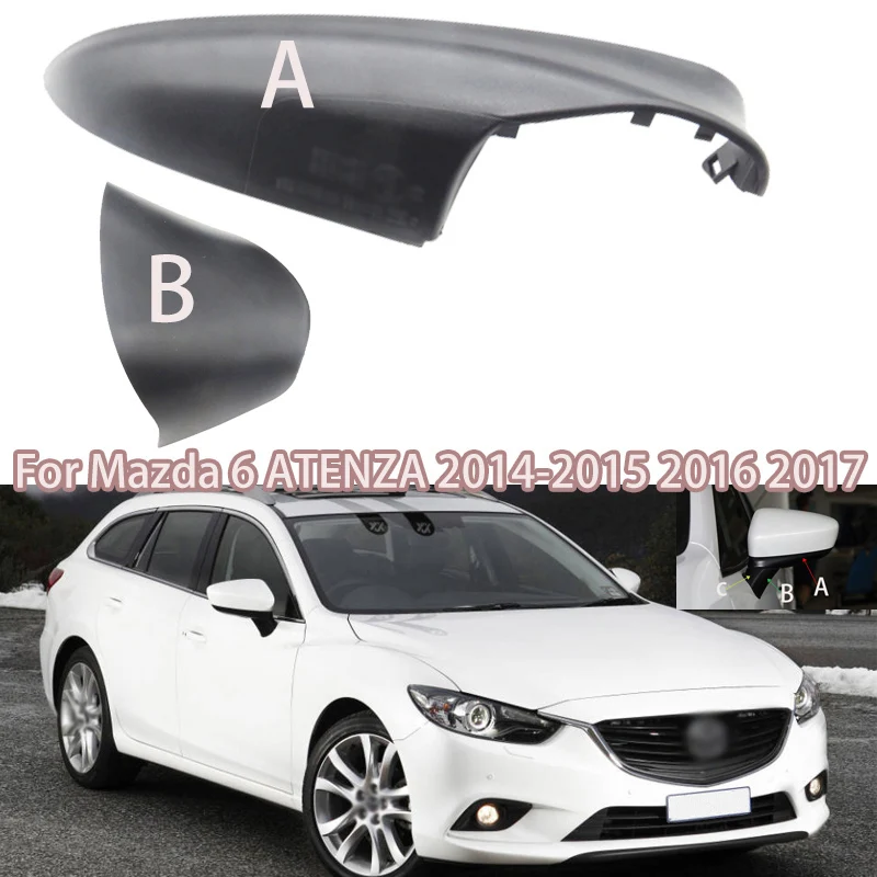 

Auto Accessories For Mazda 6 Atenza GJ Left Right Car Side Door Rearview Mirror Lower Covers Wing Mirror Shell Housing Cap