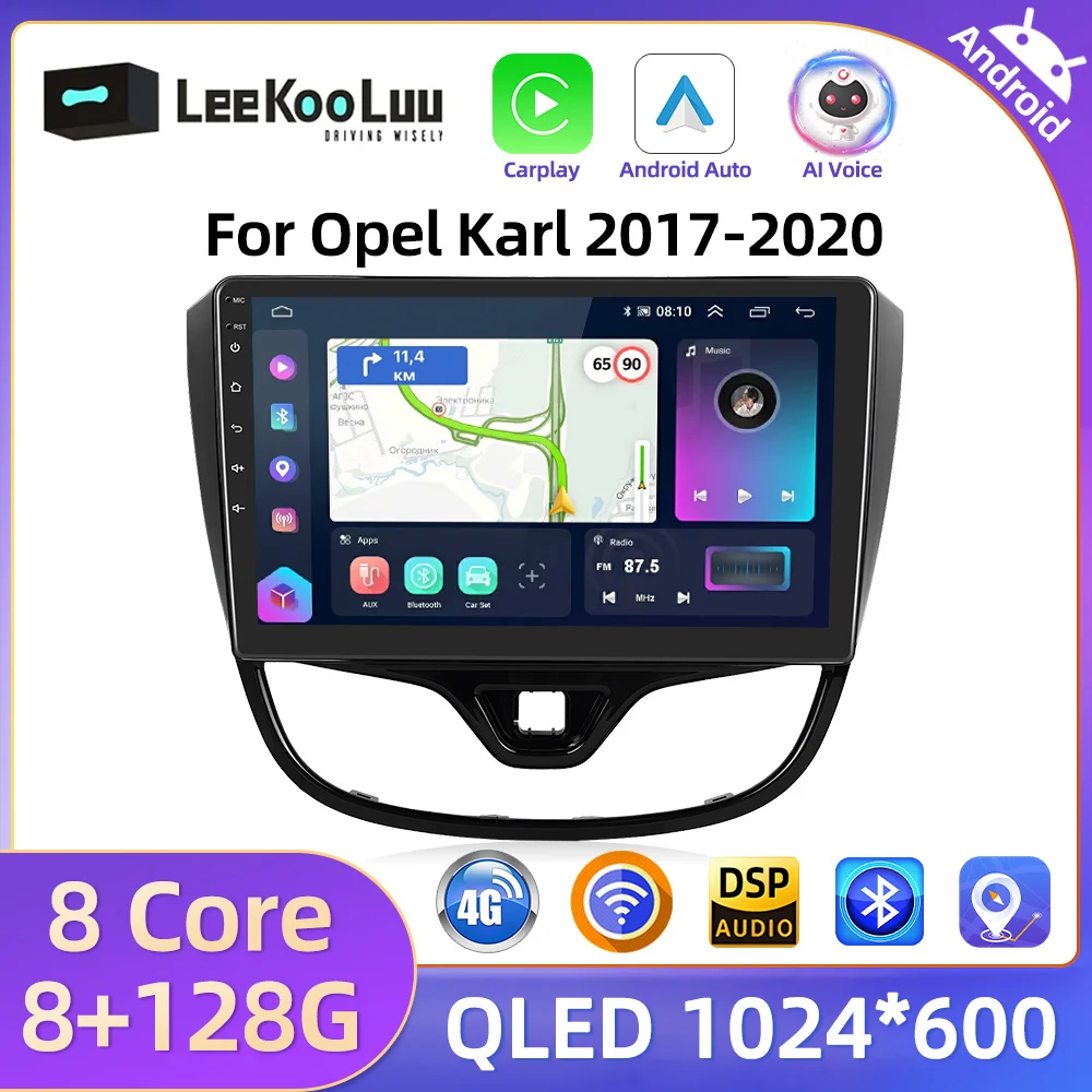 LeeKooLuu 8+128G CarPlay Android Auto Radio For Opel Karl 2017-2020 Car Multimedia Player GPS Srereo 2Din Autoradio 4G Wifi