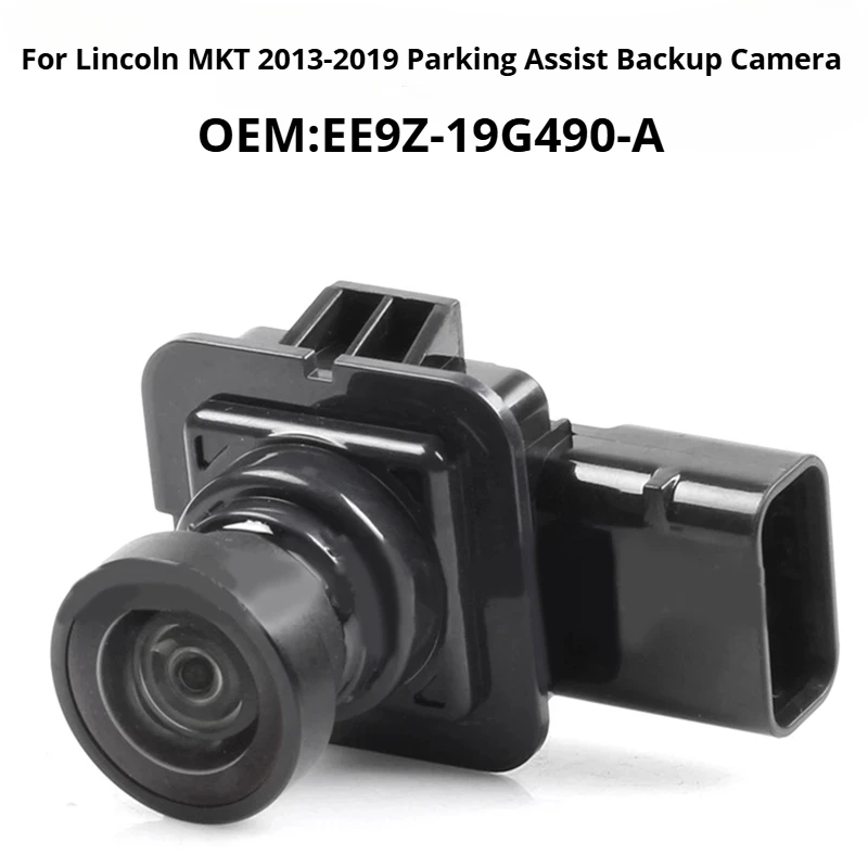 

EE9Z-19G490-A Car Rear View Camera For Lincoln MKT 2013-2019 Parking Assist Backup Camera