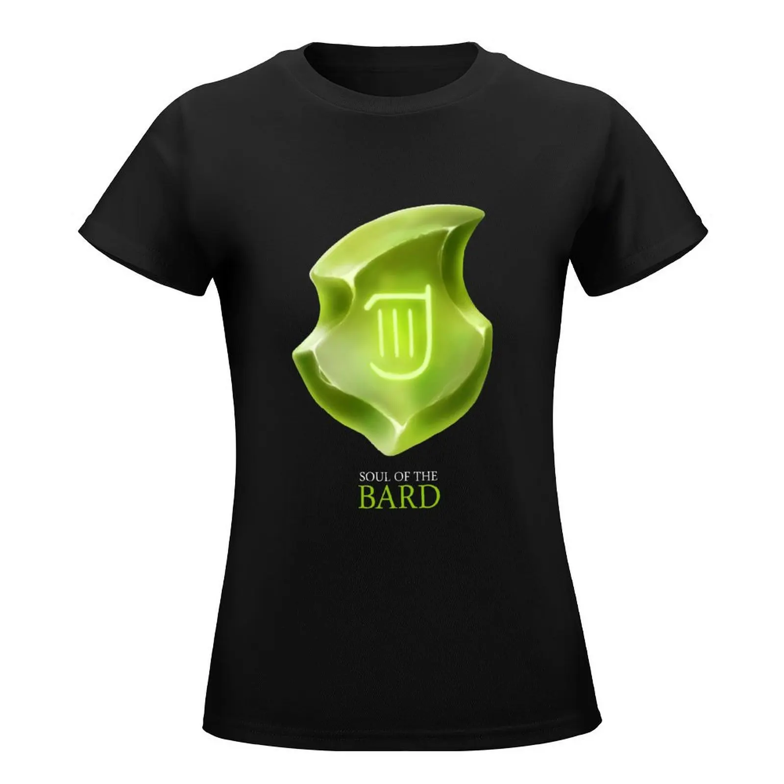 Soul of the Bard -black T-Shirt shirts graphic tees Short sleeve tee t shirts for Women