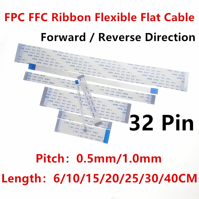 

10PC FPC FFC Ribbon Flexible Flat Cable 32 Pin Pitch 0.5MM 1.0MM A-Type AWM 20624 80C 60V 6/10/15/20/25/30/40CM Forward Reverse