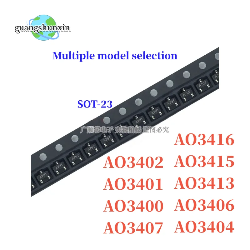 

AO3407 SOT23 AO3400 AO3401 AO3402 AO3404 AO3406 A09T A19T A29T A69T MOSFET A79T AO3413 AO3415 AO3415A AO3416 SOT-23, 100 шт.