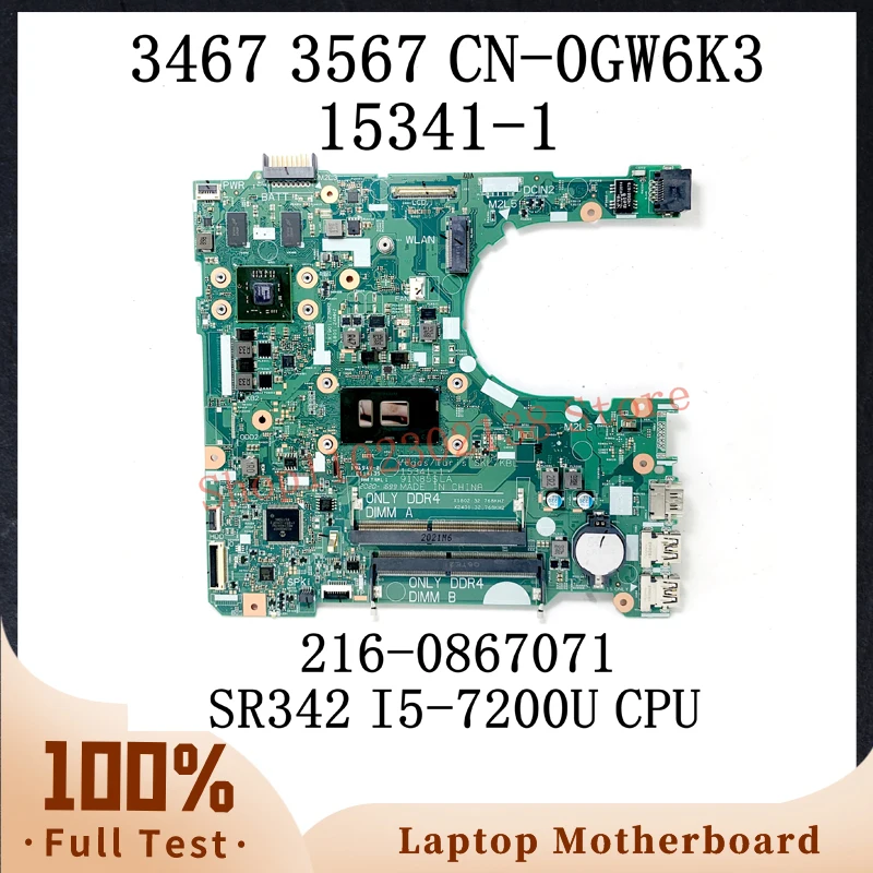 GW6K3 0GW6K3 CN-0GW6K3 Mainboard FOR DELL Inspiron 14 3467 15 3567 Laptop Motherboard 15341-1 W/ SR342 I5-7200U CPU 100% Tested