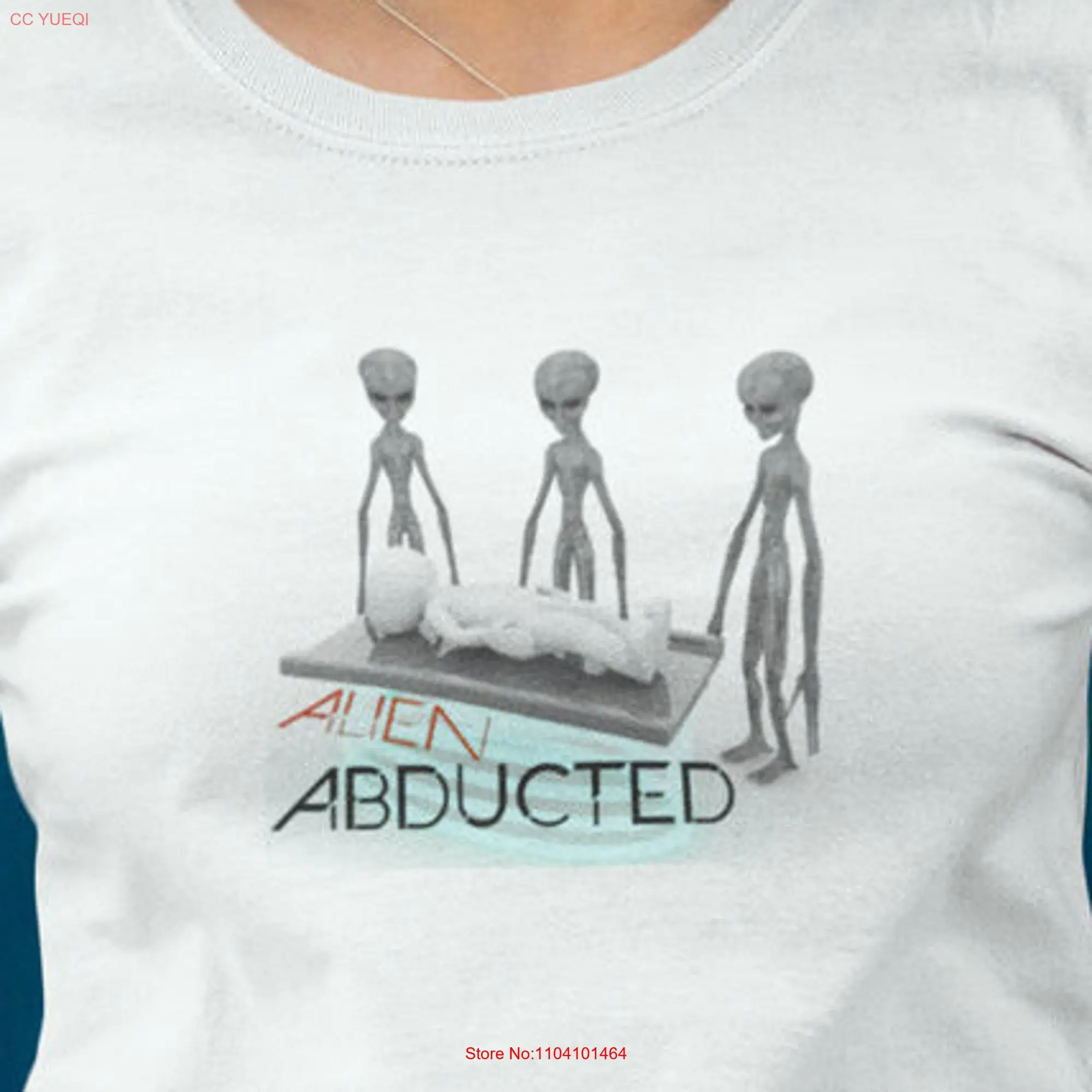 Aliens T Shirt ALIEN ABDUCTED UFO Space Ufologists UFOs Abduction Funny for Men and Women long or short sleeves