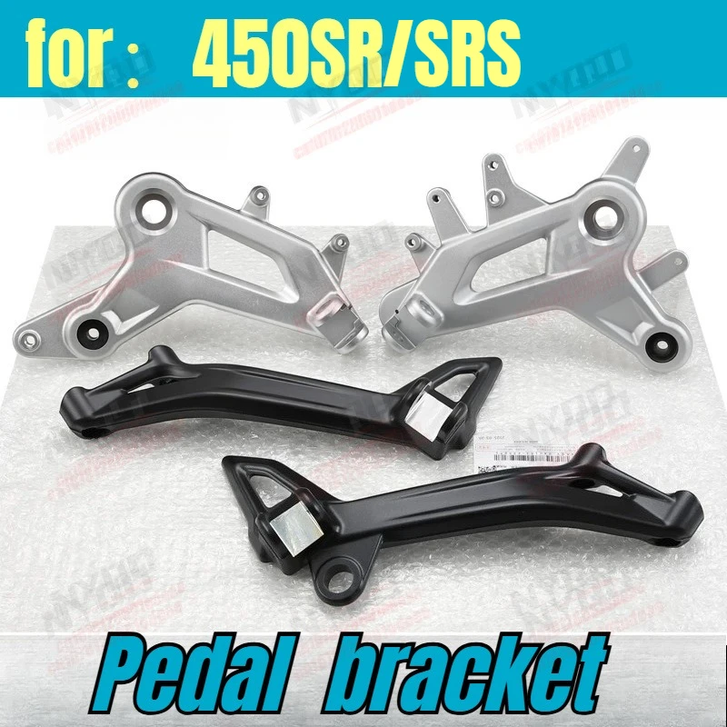 

450SRS Motorcycle Parts Front Rear Left Right Pedal Foot Rest Peg Bracket Footrest Footpeg for CF 450SR 450SRS